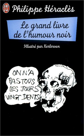 Stock image for Le grand livre de l'humour noir for sale by medimops