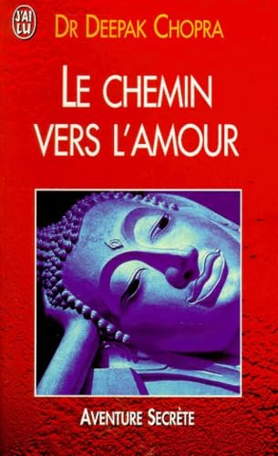 Le Chemin Vers L'Amour (French Edition)