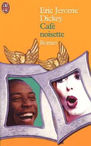 Cafe noisette (LITTÃ‰RATURE Ã‰TRANGÃˆRE) (9782290310458) by Eric Jerome Dickey