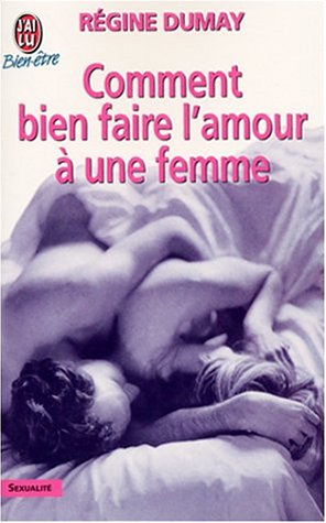 Stock image for Comment bien faire l amour a une femme for sale by medimops