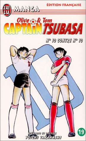 Captain Tsubasa, tome 19: NumÃ©ro 10 contre numÃ©ro 10 (CROSS OVER (A)) (9782290310991) by Yoichi Takahashi; Roger Marti