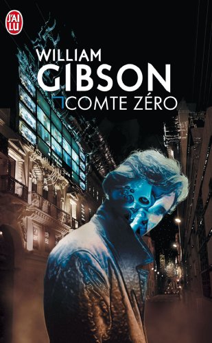 Comte zÃ©ro (IMAGINAIRE) (9782290311264) by William Gibson