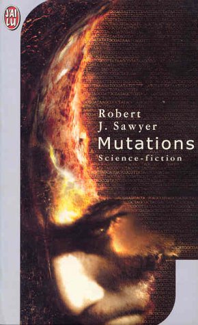 Mutations (IMAGINAIRE) (9782290311677) by Abadia Guy Sawyer Robert J.; Guy Abadia