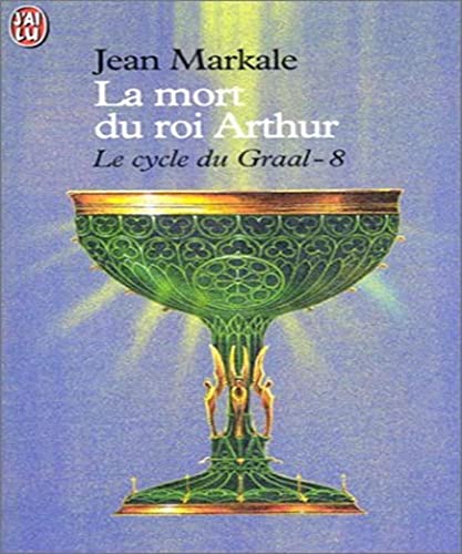 9782290311875: Le Cycle Du Graal Tome 8 : La Mort Du Roi Arthur