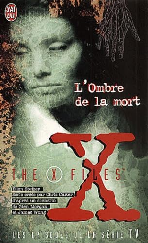 L'Ombre de la mort: The X Files (9782290312490) by Steiber, Ellen; Benita, Paul