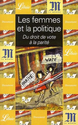 Imagen de archivo de Les Femmes et la Politique : Du droit de vote  la parit a la venta por Librairie Th  la page