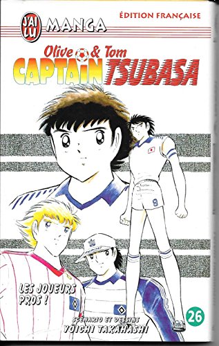 Stock image for Olive et Tom, tome 26 : Capitain Tsubasa, les joueurs pros ! for sale by medimops