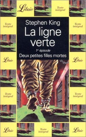 Stock image for La ligne verte, Tome 1 : Deux petites filles mortes for sale by Ammareal
