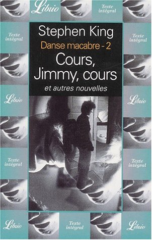 Beispielbild fr Danse macabre, tome 2 : Cours, Jimmy, cours, et autres nouvelles zum Verkauf von medimops