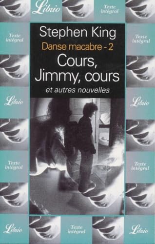 Stock image for Danse macabre, tome 2 : Cours, Jimmy, cours, et autres nouvelles for sale by Ammareal