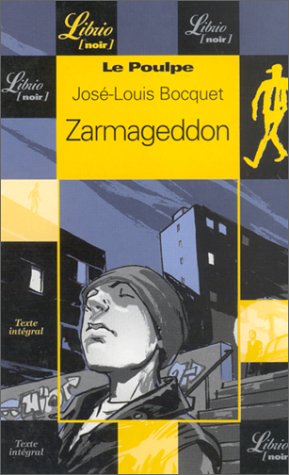 Beispielbild fr Le Poulpe : Zarmageddon (LIBRIO NOIR ET POLICIER) zum Verkauf von Wonder Book