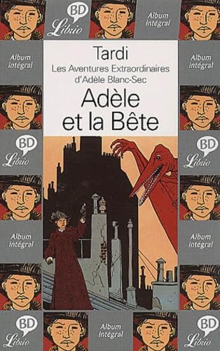 Beispielbild fr Les Aventures Extraordinaires D'adle Blanc-sec. Vol. 1. Adle Et La Bte zum Verkauf von RECYCLIVRE