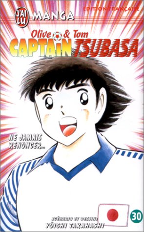 Beispielbild fr Olive & Tom Captain Tsubasa Ne jamias renoncer. Taschenbuch zum Verkauf von Sigrun Wuertele buchgenie_de