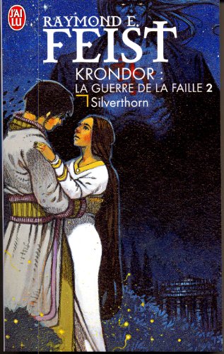 Stock image for Krondor - La guerre de la Faille 2 - Silverthorn for sale by medimops