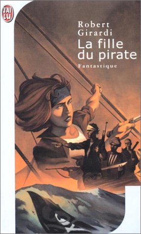 Stock image for La Fille du pirate for sale by Ammareal