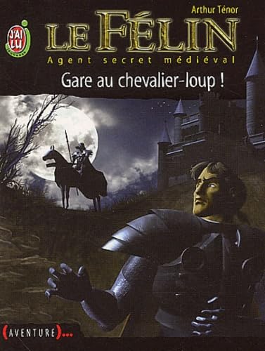 Beispielbild fr Le Flin, tome 5 : Gare au chevalier-loup ! zum Verkauf von medimops