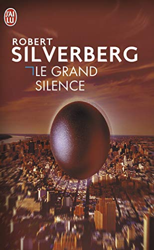 Le Grand Silence (Science-fiction (6178)) (French Edition) (9782290317983) by Bernard Sigaud Robert Silverberg; Bernard Sigaud