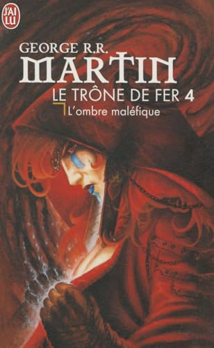 Beispielbild fr Le Trone de Fer T4 - L'Ombre Malefique (Science Fiction) (French Edition) zum Verkauf von Better World Books