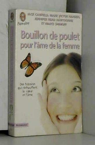 Beispielbild fr Bouillon de poulet pour l'me de la femme zum Verkauf von Ammareal
