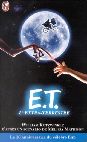 E.T.: L'Extra-Terrestre (LITTÃ‰RATURE Ã‰TRANGÃˆRE) (9782290318683) by William Kotzwinkle; Melissa Mathison