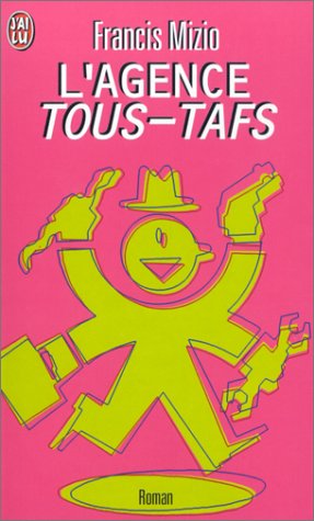 Beispielbild fr L'Agence Tous-Tafs zum Verkauf von Ammareal