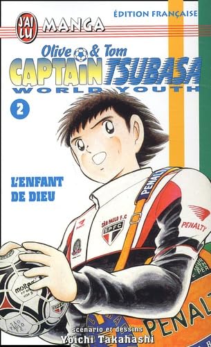 Stock image for Olive & Tom, Captain Tsubasa World Youth, tome 2 : L'Enfant de dieu for sale by medimops