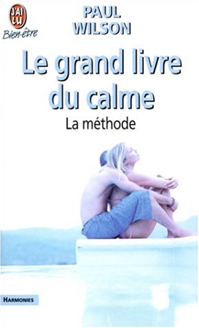 9782290320006: Le grand livre du calme: La mthode