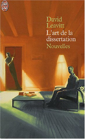 L'Art de la dissertation (LITTÃ‰RATURE Ã‰TRANGÃˆRE) (9782290320372) by David Leavitt