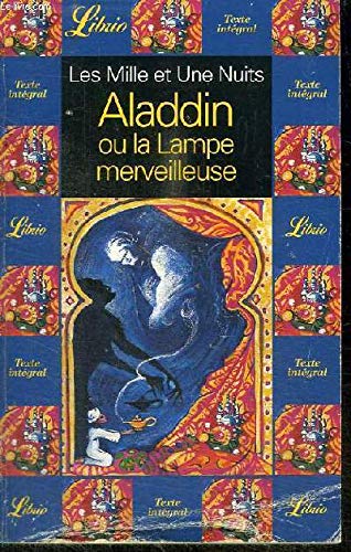 Imagen de archivo de Les mille et une nuits aladdin ou la lampe merveilleuse (LIBRIO IMAGINAIRE) a la venta por HPB-Red