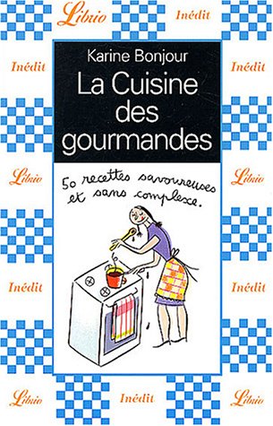 Stock image for La Cuisine Des Gourmandes for sale by Persephone's Books