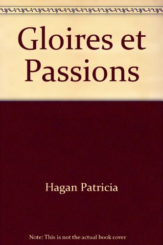 Beispielbild fr Gloires et Passions zum Verkauf von medimops