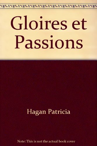 Imagen de archivo de Gloires et Passions a la venta por medimops