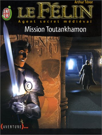 Beispielbild fr Le Flin, Agent secret mdival, tome 8 : Mission Toutankhamon zum Verkauf von medimops