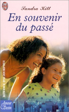 En souvenir du passe (ROMANCE (A)) (9782290321355) by Kitt Sandra