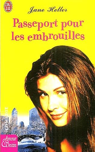 Passeport pour les embrouilles (9782290322253) by Heller Jane