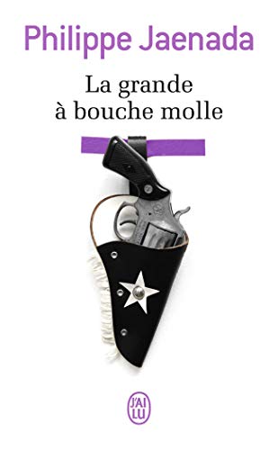 Beispielbild fr La grande  bouche molle Jaenada, Philippe zum Verkauf von BIBLIO-NET