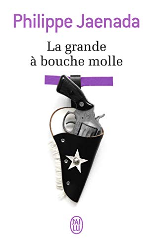 Stock image for La grande  bouche molle Jaenada, Philippe for sale by BIBLIO-NET