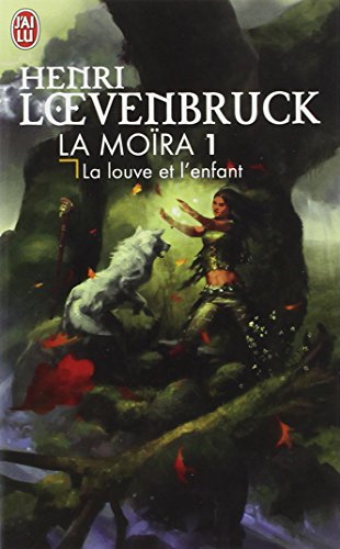 Stock image for La Louve et l'Enfant, tome 1 : La Mora for sale by Ammareal