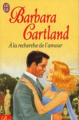 La recherche de l'amour (A) (BARBARA CARTLAND) (9782290325889) by Barbara Cartland