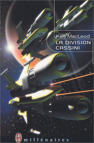 La Division Cassini (IMAGINAIRE (NP) (A)) (9782290327272) by Ken MacLeod; Bernadette Emerich