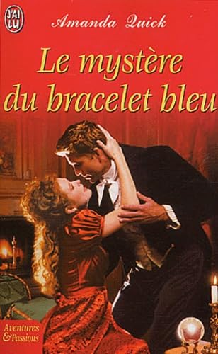 Mystere du bracelet bleu (Le) (AVENTURES ET PASSIONS) (9782290327807) by Amanda Quick