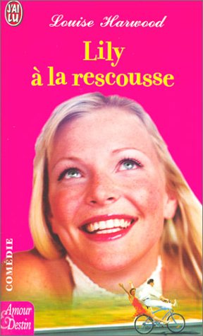 Stock image for LILY A LA RESCOUSSE for sale by secretdulivre