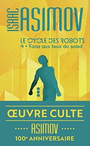 9782290327944: Le cycle des robots, 4 : Face aux feux du soleil