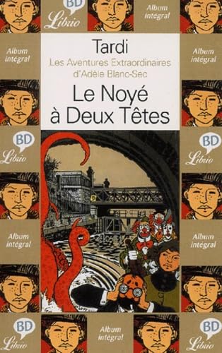 Beispielbild fr Les Aventures extraordinaires d'Adle Blanc-Sec, tome 6 : Le Noy  deux ttes (Librio) zum Verkauf von medimops