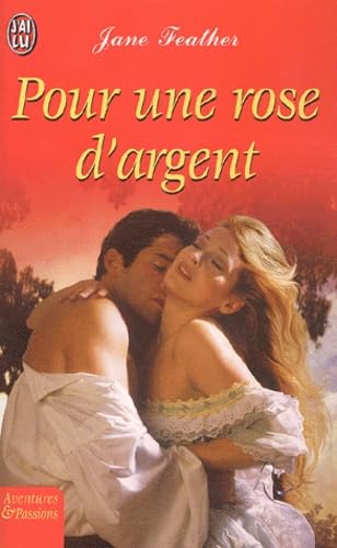 Pour une rose d'argent (AVENTURES ET PASSIONS) (9782290328873) by [???]