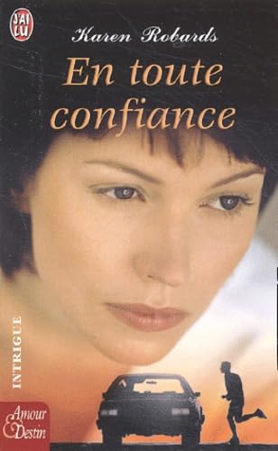 En toute confiance (ROMANCE (A)) (9782290329092) by Karen Robards