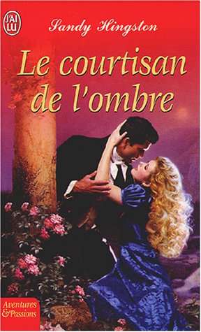 Beispielbild fr Le Courtisan de l'ombre zum Verkauf von books-livres11.com