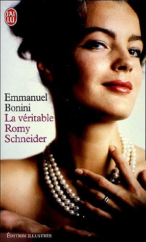 Beispielbild fr La vritable Romy Schneider zum Verkauf von medimops