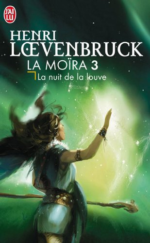 Beispielbild fr La Mora, Tome 3 : La nuit de la louve zum Verkauf von medimops