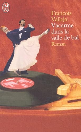 Beispielbild fr Vacarme Dans LA Salle De Bal zum Verkauf von WorldofBooks